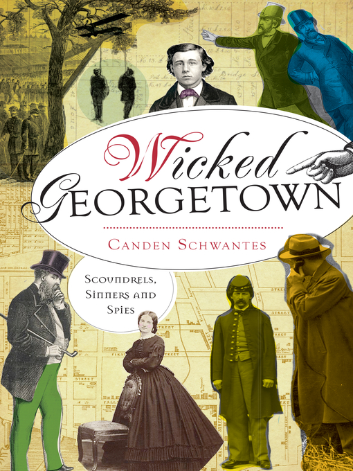 Title details for Wicked Georgetown by Canden Schwantes - Available